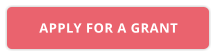APPLY FOR A GRANT