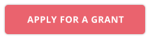 APPLY FOR A GRANT